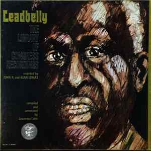 Leadbelly - The Library Of Congress Recordings Album