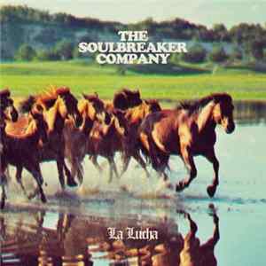 The Soulbreaker Company - La Lucha Album