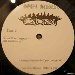 Get Open - Here & Now / Mad Controversy Album