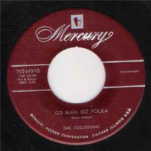 The Collegians - Go Man Go Polka / Tipica Serenada Album