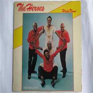 The Heroes - Hlala Nami Album