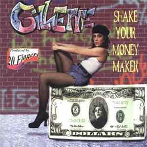 Gillette - Shake Your Money Maker Album