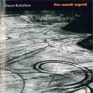 Mauro Buttafava - Per Mondi Segreti Album