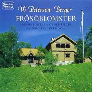 Wilhelm Peterson-Berger - Frösöblomster - Frösö Flowers And Other Pieces - Orchestral Version Album