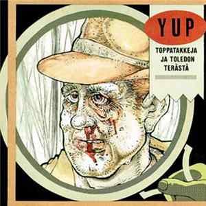YUP - Toppatakkeja Ja Toledon Terästä Album