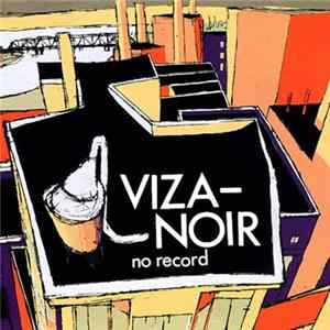 Viza-Noir - No Record Album
