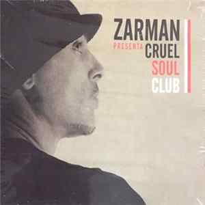 Zarman - PRESENTA CRUEL SOUL CLUB Album