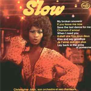 Christopher John, Son Orchestre Et Ses Chanteurs - Slow Album