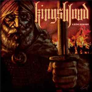 Kingsblood - A King Reborn Album