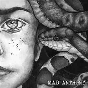 Mad Anthony - Mad Anthony Album
