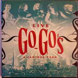Go-Go's - Live A Central Park Album