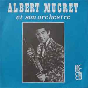 Albert Mucret Et Son Orchestre - Bamoin Ti Nouvelleou Album