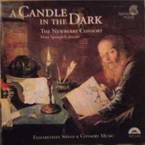 The Newberry Consort, Mary Springfels - A Candle In The Dark (Elizabethan Songs & Consort Music) Album