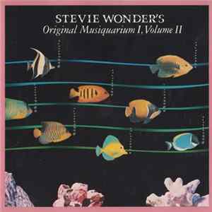 Stevie Wonder - Stevie Wonder's Original Musiquarium I, Volume II Album