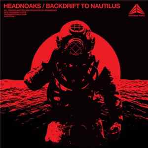Headnoaks - Backdrift To Nautilus Album