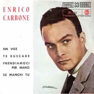 Enrico Carbone - Sin Voz / Te Buscaré / Prendiamoci Per Mano / Se Manchi Tu Album