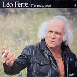Léo Ferré - Vol.4 T'es Rock, Coco Album