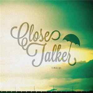 Close Talker - Timbers Album