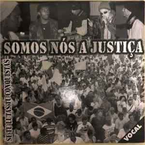 Somos Nós A Justiça - Se Tu Lutas Tu Conquistas Album