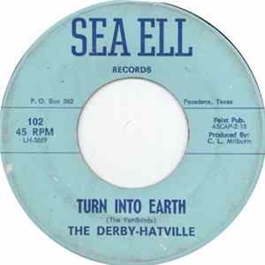 The Derby-Hatville - Turn Into Earth Album