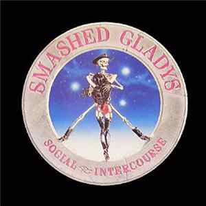 Smashed Gladys - Social Intercourse Album