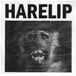 Harelip - Harelip Album