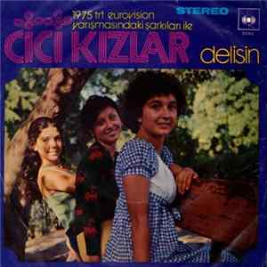 Cici Kızlar - Delisin / Rengarenk Album