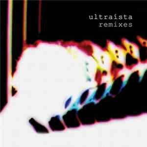Ultraísta - Ultraísta Remixes Album