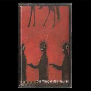 Noir Désir - Des Visages Des Figures Album