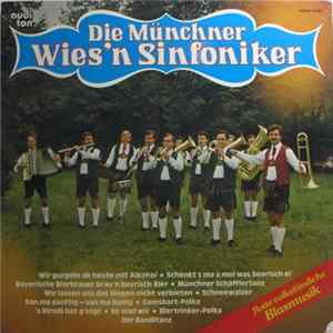 Die Münchner Wies'n Sinfoniker - Die Münchner Wies'n Sinfoniker Album