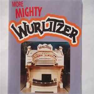 Various - More Mighty Wurlitzer Album