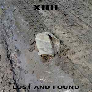 XAH - Lost And Found Album
