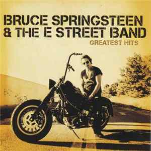Bruce Springsteen & The E Street Band - Greatest Hits Album