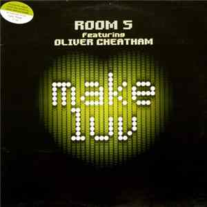Room 5 Featuring Oliver Cheatham - Make Luv Album