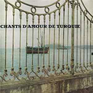 Various - Chants D'Amour De Turquie Album