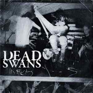 Dead Swans - It's Starting Album