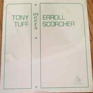 Tony Tuff Meets Erroll Scorcher - Tony Tuff Meets Erroll Scorcher Album