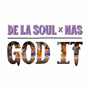 De La Soul x Nas - God It Album
