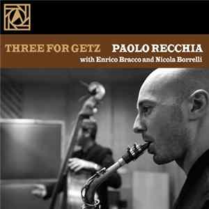 Paolo Recchia - Three For Getz Album