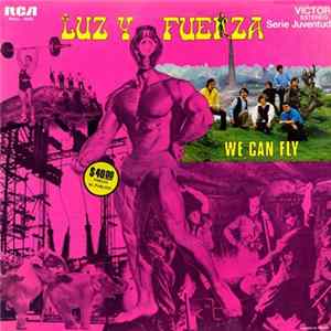 Luz Y Fuerza - We Can Fly Album
