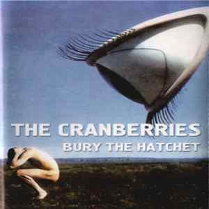 The Cranberries - Bury The Hatchet Album