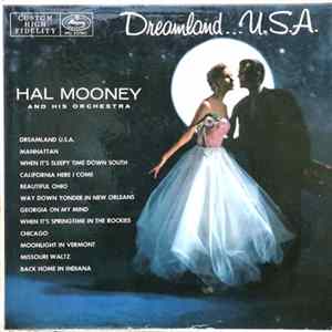 Hal Mooney And His Orchestra - Dreamland. . . U.S.A. Album