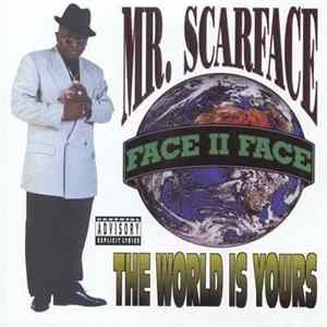 Mr. Scarface - The World Is Yours Album