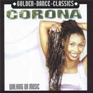 Corona - Walking On Music Album