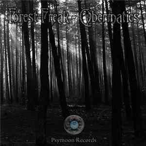 Forest Freak - Cybermatics Album
