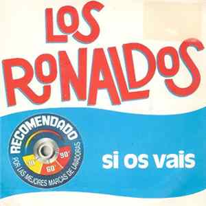 Los Ronaldos - Si Os Vais Album