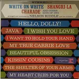 Nelson Riddle - White On White Shangri-La Charade And Other Hits Of 1964 Album