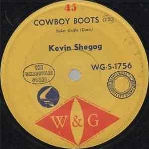 Kevin Shegog - Cowboy Boots / Love Me A Liitle Bit Album