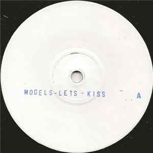 Models - Let's Kiss Album