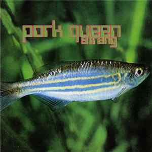 Pork Queen - Strang Album